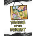 Trolls in the Forest