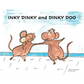 INKY DINKY and DINKY DOO