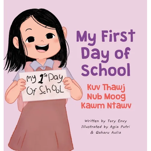 My First Day of School - Kuv Thawj Nub Moog Kawm Ntawv: Green Hmong