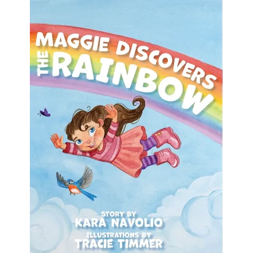 Maggie Discovers the Rainbow