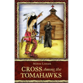 Cross Among the Tomahawks