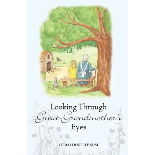 Looking Through Great-Grandmother's Eyes