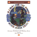A Coat for the Moon and Other Jewish Tales