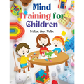 Mind Training for Children: Educational Games that Train the Senses