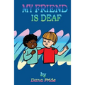 My Friend Is Deaf