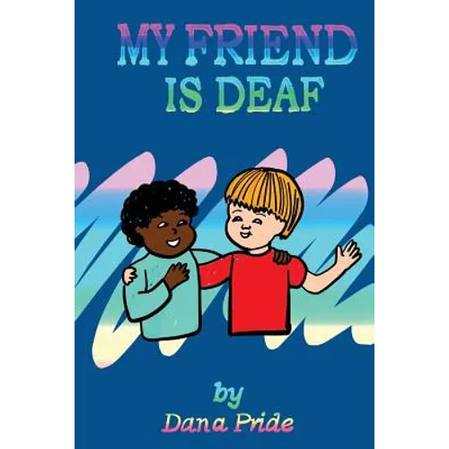 My Friend Is Deaf