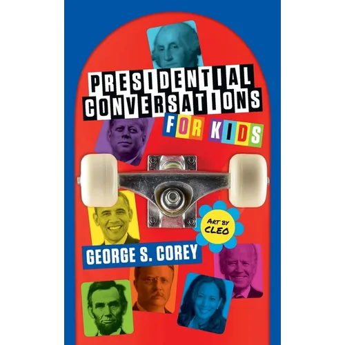 Presidential Conversations for Kids