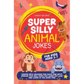 Super Silly Animal Jokes For Kids Aged 5-7: Packed With Amazing Fun Facts and Witty Riddles That Will Make You Laugh Out Loud and Learn at the Same Ti