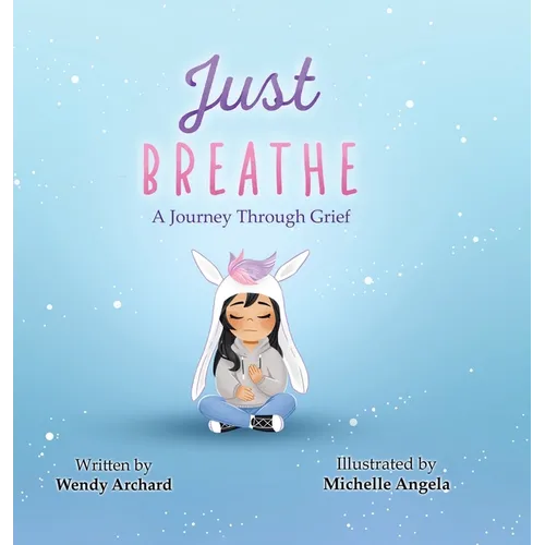 Just Breathe: A Journey Through Grief