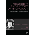 Philosophy and History of Psychology: Selected Works of Elizabeth Valentine
