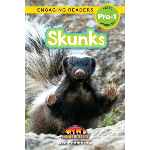 Skunks: Animals in the City (Engaging Readers, Level Pre-1)