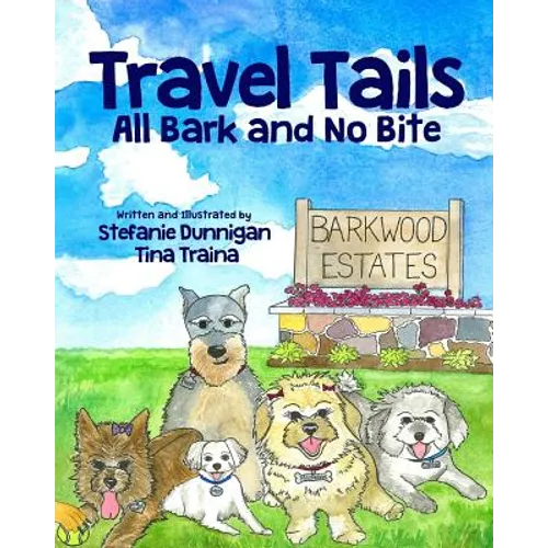 Travel Tails: All Bark and No Bite