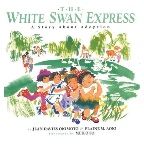 The White Swan Express: A Story About Adoption