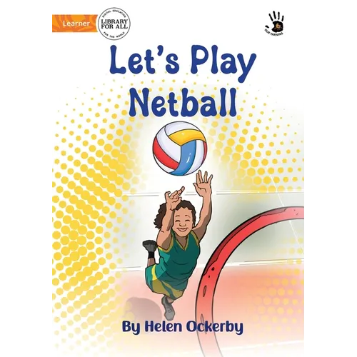 Let's Play Netball - Our Yarning