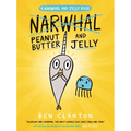 Peanut Butter and Jelly (a Narwhal and Jelly Book #3)