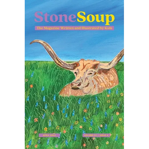 Stone Soup Magazine: April 2023