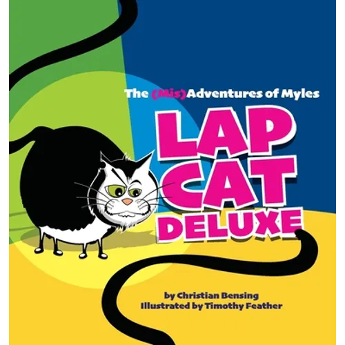 Lap Cat Deluxe - The (Mis)Adventures of Myles