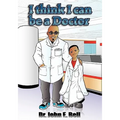 I Think I Can Be A Doctor
