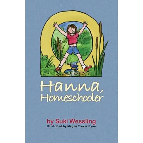 Hanna, Homeschooler