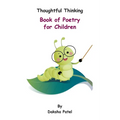 Thoughtful Thinking - Book of Poetry for Children