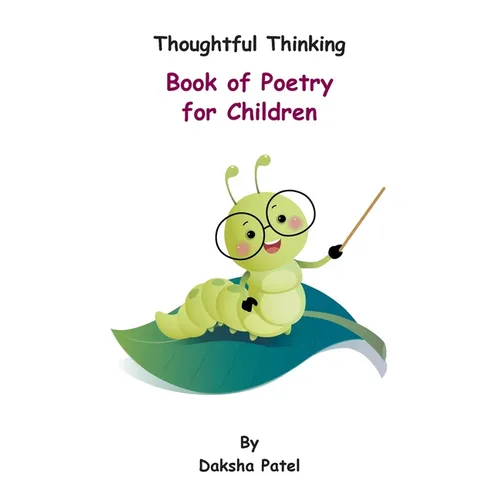Thoughtful Thinking - Book of Poetry for Children