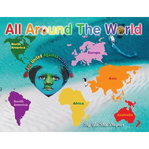 All Around the World: We Are United Against COVID-19