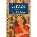 Grace Goes to Ghana