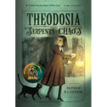 Theodosia and the Serpents of Chaos
