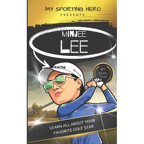My Sporting Hero: Minjee Lee: Learn all about your favorite golf star
