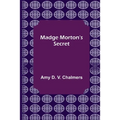 Madge Morton's Secret