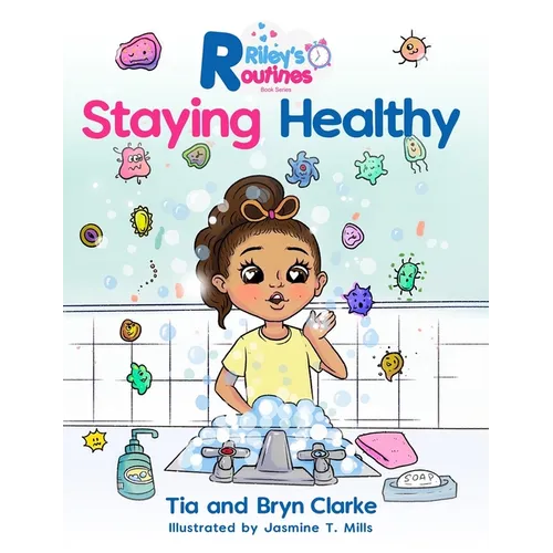 Riley's Routines: Staying Healthy