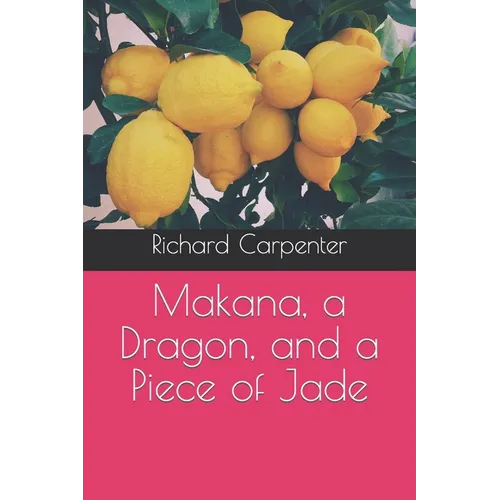 Makana, a Dragon, and a Piece of Jade