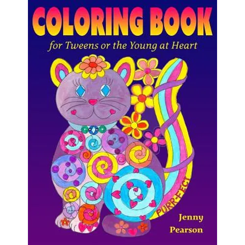 Coloring Book for Tweens or the Young at Heart