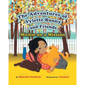 The Adventures of Vylette Bunny and Friends: Michie on a Mission