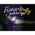 Fiona the Firefly Finds Her Light: Awakening to the Light