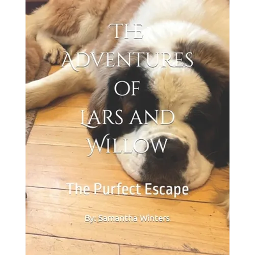 The Adventures of Lars and Willow: The Purfect Escape