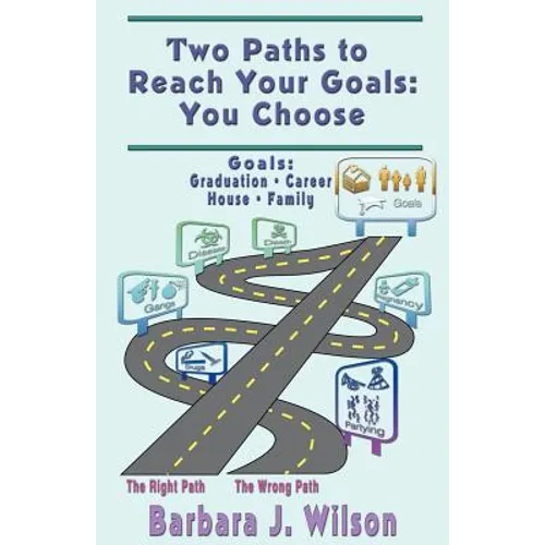Two Paths to Reach Your Goals: You Choose
