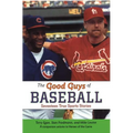 Good Guys of Baseball