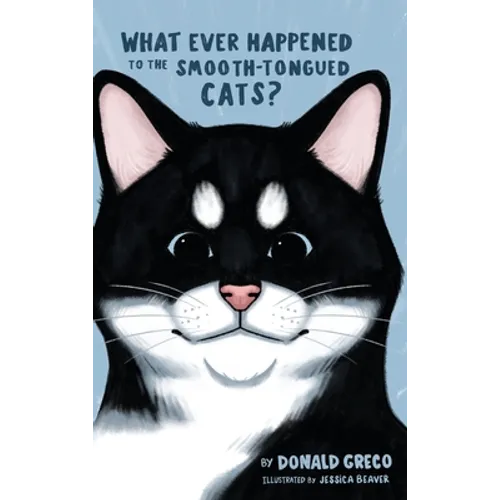 What Ever Happened to the Smooth-Tongued Cats?