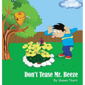 Don't Tease Mr. Beeze