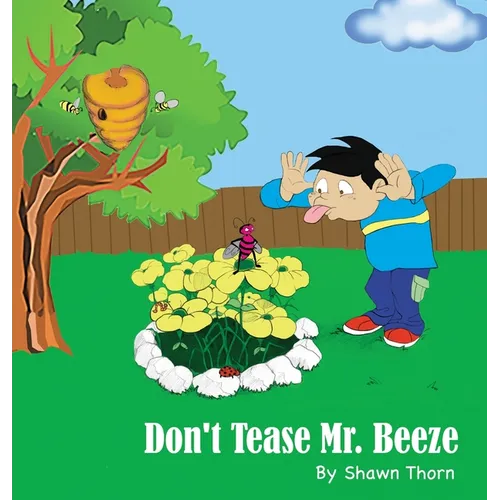 Don't Tease Mr. Beeze