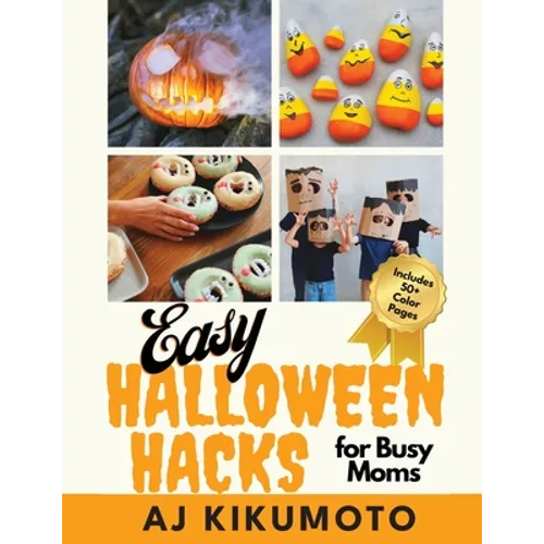 Easy Halloween Hacks for Busy Moms: Easy Halloween costumes, decorations, food, crafts, class parties, and more!