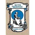 Ruth of Boston: A Story of the Massachusetts Bay Colony