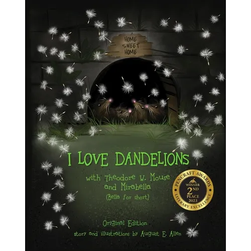 I Love Dandelions: Original Edition