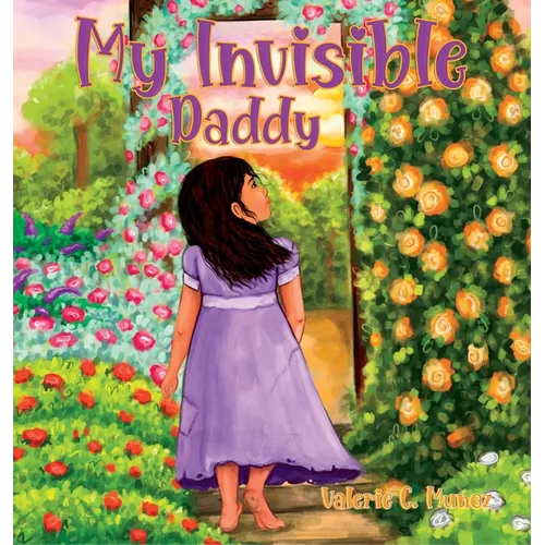 My Invisible Daddy: A Children's Book About God and His Love for Them