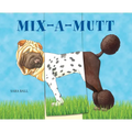 Mix-A-Mutt: Make Your Own Wacky Canine!