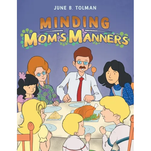 Minding Mom's Manners