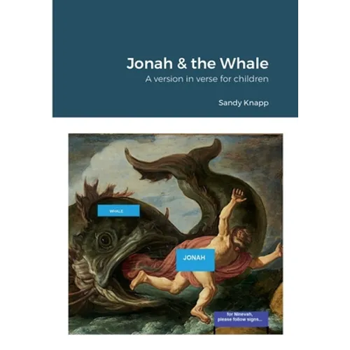 Jonah & the Whale: A version in verse for children