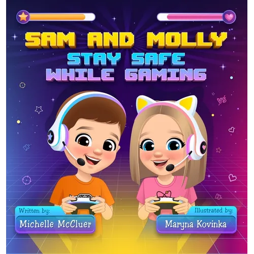 Sam and Molly: Stay Safe While Gaming