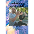 maintaining health stability